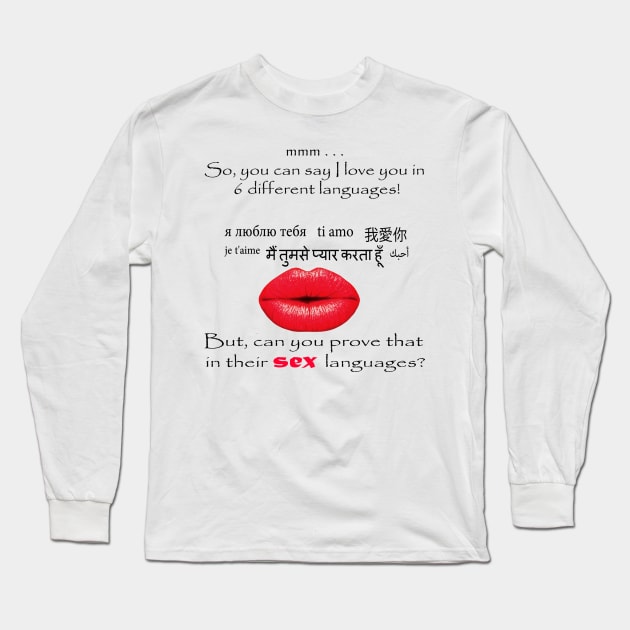 Can you prove your love? Long Sleeve T-Shirt by muhammadhelmy